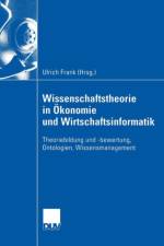 Wissenschaftstheorie in Okonomie und Wirtschaftsinformatik