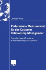 Performance Measurement fur das Customer Relationship Management af Christoph Auer