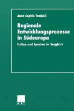 Regionale Entwicklungsprozesse in Sudeuropa af Anne-Sophie Tombeil