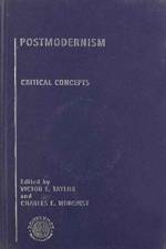 Postmodernism: Critical Concepts