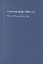 Settlement Houses Under Siege af Michael B. Fabricant