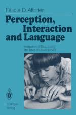 Perception, Interaction and Language af Felicie D. Affolter