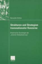 Strukturen und Strategien Transnationaler Konzerne af Benedikt Kohler