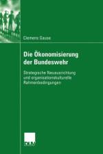 Die Okonomisierung der Bundeswehr af Clemens Gause