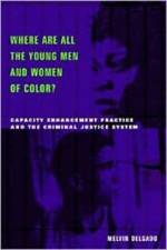 Where Are All the Young Men and Women of Color? af Melvin Delgado