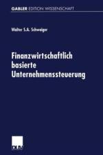Finanzwirtschaftlich Basierte Unternehmenssteuerung af Walter Schwaiger