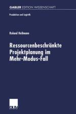 Ressourcenbeschrankte Projektplanung im Menr-Modus-Fall af Roland Heilmann