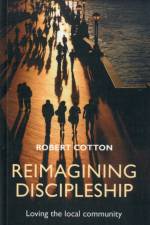 Reimagining Discipleship af The Rt Revd Robert Cotton