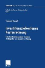 Investitionszielkonforme Kostenrechnung af Stephanie Hanrath