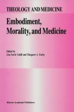 Embodiment, Morality, and Medicine