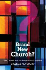 Brand New Church? af Graeme Fancourt