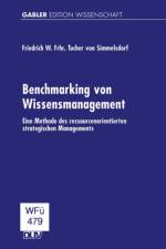 Benchmarking von Wissensmanagement af Friedrich W. Tucher Von Simmelsdorf