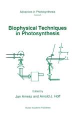 Biophysical Techniques in Photosynthesis