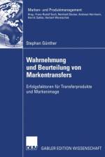 Wahrnehmung und Beurteilung von Markentransfers af Stephan Günther