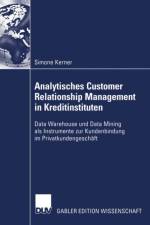 Analytisches Customer Relationship Management in Kreditinstituten af Simone Kerner