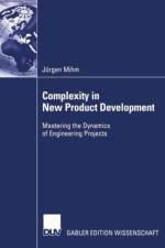 Complexity in New Product Development af Jurgen Mihm