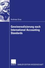 Gewinnrealisierung Nach International Accounting Standards af Andreas Grau