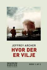 Hvor der er vilje af Jeffrey Archer