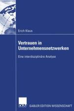 Vertrauen in Unternehmensnetzwerken af Erich Klaus