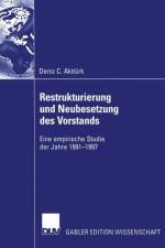 Restrukturierung und Neubesetzung des Vorstands af Deniz C. Akiturk
