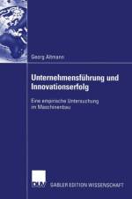 Unternehmensfuhrung und Innovationserfolg af Georg Altmann