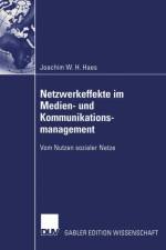 Netzwerkeffekte im Medien- und Kommunikationsmanagement af Joachim Haes