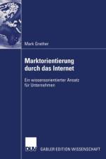 Marktorientierung durch das Internet af Mark Grether