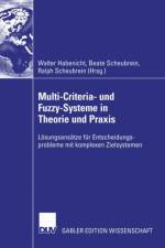 Multi-Criteria- und Fuzzy-Systeme in Theorie und Praxis