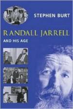 Randall Jarrell and His Age af Stephen Burt