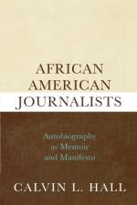 African American Journalists af Calvin L. Hall