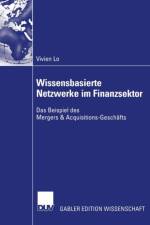 Wissensbasierte Netzwerke im Finanzsektor af Vivien Lo
