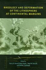 Rheology and Deformation of the Lithosphere at Continental Margins