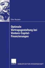 Optimale Vertragsgestaltung bei Venture-Capital-Finanzierungen af Eike Houben