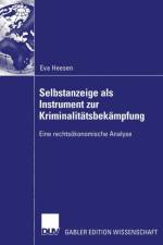 Selbstanzeige als Instrument zur Kriminalitatsbekampfung af Eva Heesen