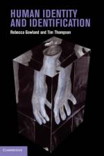 Human Identity and Identification af Rebecca (University of Durham) Gowland