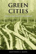 Green Cities af Matthew E. Kahn
