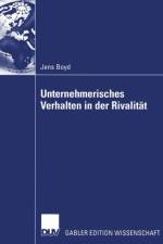 Unternehmerisches Verhalten in der Rivalitat af Jens Boyd