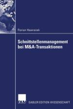 Schnittstellenmanagement bei M&A-transaktionen af Florian Hawranek
