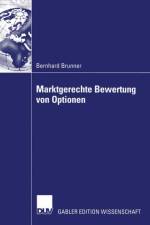Marktgerechte Bewertung Von Optionen af Bernhard Brunner