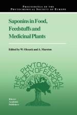 Saponins in Food, Feedstuffs and Medicinal Plants af W Oleszek