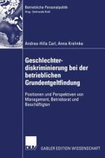 Geschlechterdiskriminierung Bei Der Betrieblichen Grundentgeltfindung af Andrea-Hilla Carl