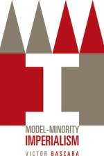 Model-Minority Imperialism