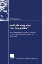 Vertikale Integration oder Kooperation? af J. Phillip Siemer