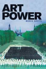 Art Power af Boris (New York University) Groys