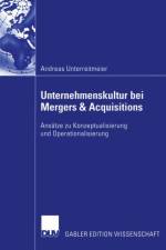 Unternehmenskultur bei Mergers & Acquisitions af Andreas Unterreitmeier
