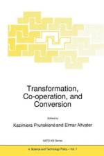 Transformation, Co-operation, and Conversion