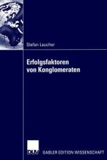 Erfolgsfaktoren von Konglomeraten af Stefan Laucher