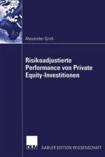 Risikoadjustierte Performance von Private Equity-Investitionen af Alexander Groh