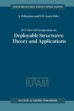 IUTAM-IASS Symposium on Deployable Structures: Theory and Applications