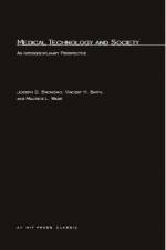 Medical Technology and Society af Maurice L. Wade